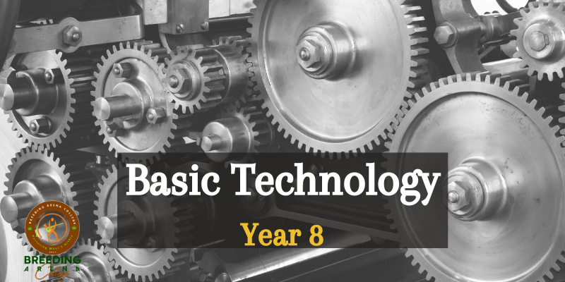 Basic Technology Year 8